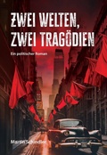 Cover: Zwei Welten, zwei Trag&ouml;dien - tredition