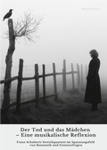 Cover: Der Tod und das M&auml;dchen - Eine musikalische Reflexion - tredition