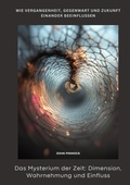 Bild: Das Mysterium der Zeit: Dimension, Wahrnehmung und Einfluss - tredition