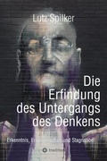 Bild: Die Erfindung des Untergangs des Denkens - tredition