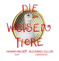 Cover: Die weisen Tiere - Edition Maulhelden