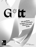 Cover: G*tt. Die gro&szlig;en Fragen zwischen Himmel und Erde - Hentrich und Hentrich Verlag Berlin