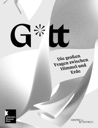 Abbildung von: G*tt. Die großen Fragen zwischen Himmel und Erde - Hentrich und Hentrich Verlag Berlin