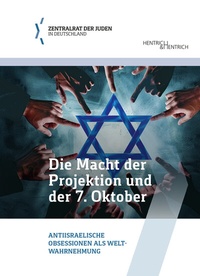Abbildung von: Die Macht der Projektion und der 7. Oktober - Hentrich und Hentrich Verlag Berlin