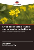 Cover: Effet des metaux lourds sur la moutarde indienne - Editions Notre Savoir