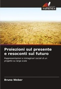 Cover: Proiezioni sul presente e resoconti sul futuro - Edizioni Sapienza