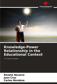 Enlarge image Cover: Knowledge-Power Relationship in the Educational Context - Our Knowledge Publishing
