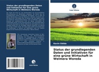 Abbildung von: Status der grundlegenden Daten und Initiativen fuer eine gruene Wirtschaft in Welmera Woreda - Verlag Unser Wissen