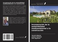 Cover: Incorporaci&oacute;n de la sostenibilidad medioambiental a la construcci&oacute;n - Ediciones Nuestro Conocimiento