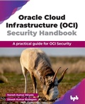 Cover: Oracle Cloud Infrastructure (OCI) Security Handbook - BPB Publications