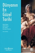 Cover: D&uuml;nyanin En G&uuml;zel Tarihi - T&uuml;rkiye Is Bankasi K&uuml;lt&uuml;r Yayinlari