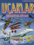 Cover: Ucaklar Cikartma Kitabi - Cikartmatik - T&uuml;rkiye Is Bankasi K&uuml;lt&uuml;r Yayinlari