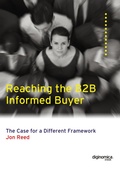 Cover: Reaching the Informed B2B Buyer: The Case for a Different Framework - Jonathan Reed