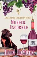 Cover: Murder Uncorked - Bravery Books