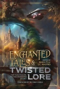 Cover: Enchanted Tales & Twisted Lore: Fairy Tales, Folklore, and Fables Reimagined - Volume 1 (The Crossing Genres Anthology Collection, #3) - Cabbit Crossing Publishing