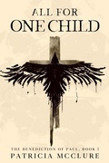Cover: All for One Child (The Benediction of Paul, #3) - Wayzgoose Press
