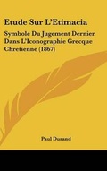 Cover: Etude Sur L'Etimacia - Kessinger Publishing