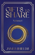 Cover: Gifts to Share - James Shields