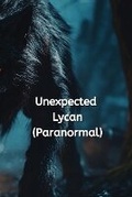 Cover: Unexpected Lycan (Paranormal) - Sophia Parker