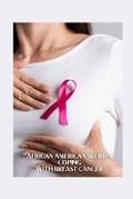 Cover: African American Women Coping with Breast Cancer - Ganesh P. Hegde