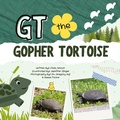 Cover: GT the Gopher Tortoise - Homespun Stories