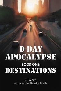 Abbildung von: D-Day Apocalypse - Newman Springs Publishing, Inc.