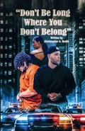 Cover: Don't Be Long Where You Don't Belong - Achieving Our Dreams Media Group, Inc