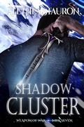 Cover: Shadow Cluster (Weapon of War, #7) - Alethea Stauron