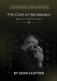 Enlarge image Cover: The Code of Abundance - One Book Millionaire