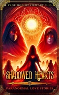 Cover: Shadowed Hearts: Paranormal Love Stories - V.F. WALKER Publishing