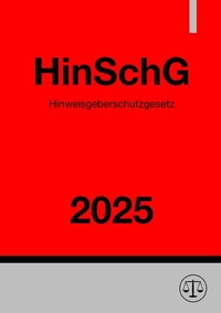 Abbildung von: Hinweisgeberschutzgesetz - HinSchG 2025 - epubli