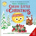 Cover: The Big Cheese Presents: Have Yourself a Cheesy Little Christmas - HarperCollins