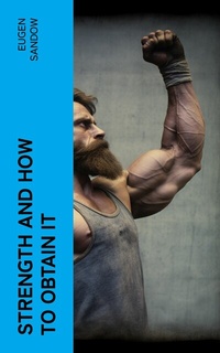 Abbildung von: Strength and How to Obtain It - e-artnow