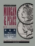 Cover: Comprehensive Catalog and Encyclopedia of Morgan & Peace Silver Dollars 5th Edition-Part I - Rare Coin Investments (Rci)