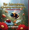 Cover: The Adventures of Ladybug and Bumblebee - BHR Nestlings