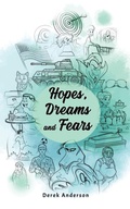Cover: Hopes, Dreams and Fears - Austin Macauley Publishers