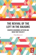 Cover: The Revival of the Left in the Balkans - Routledge