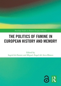 Abbildung von: The Politics of Famine in European History and Memory - Routledge