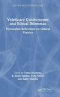 Cover: Veterinary Controversies and Ethical Dilemmas - CRC Press