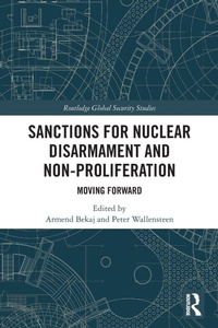 Enlarge image Cover: Sanctions for Nuclear Disarmament and Non-Proliferation - Taylor & Francis Group