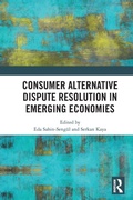 Cover: Consumer Alternative Dispute Resolution in Emerging Economies - Routledge