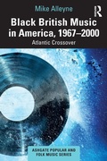 Cover: Black British Music in America, 1967-2000 - Routledge