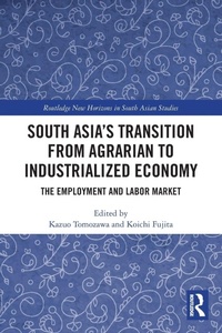 Bild vergrößern Bild: South Asia's Transition from Agrarian to Industrialized Economy - Routledge