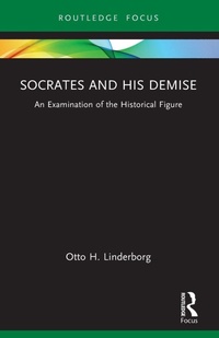 Enlarge image Cover: Socrates and his Demise - Routledge