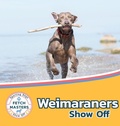 Cover: Weimaraners Show Off - Xist Publishing