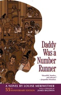 Cover: Daddy Was a Number Runner (55th Anniversary Edition) - Feminist Press at The City University of New York
