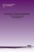 Cover: Fairness in Search Systems - now publishers Inc