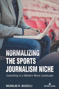 Abbildung von: Normalizing the Sports Journalism Niche - Peter Lang Verlag