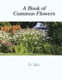 Cover: A Book of Common Flowers - iUniverse