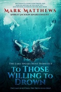 Cover: To Those Willing to Drown - Wicked Run Press